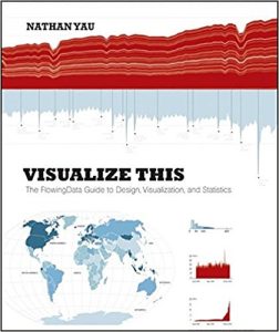 Visualize This - The Flowing Data Guide